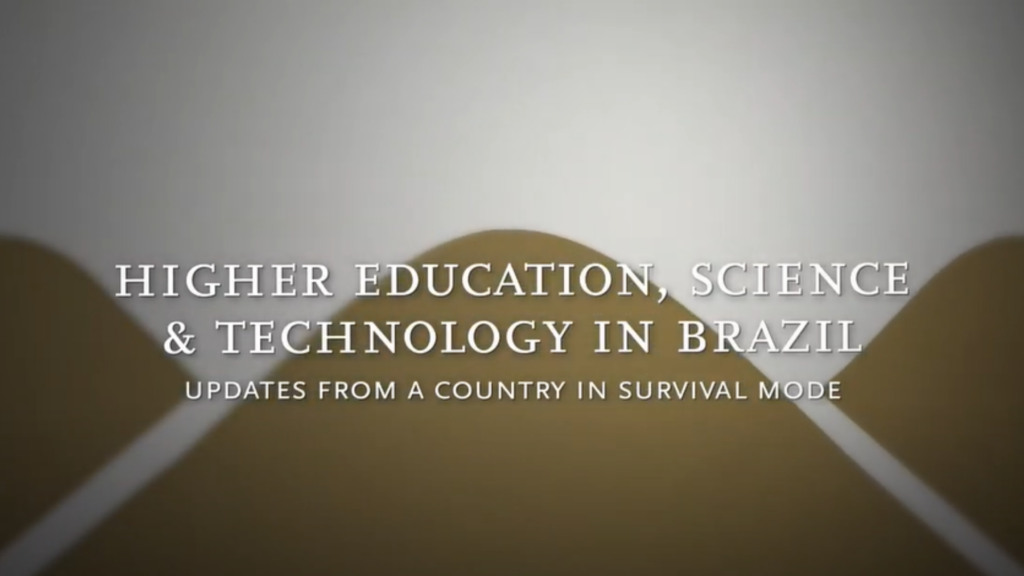 Higher Education, Science and Technology in Brazil: Updates from a country in survival model