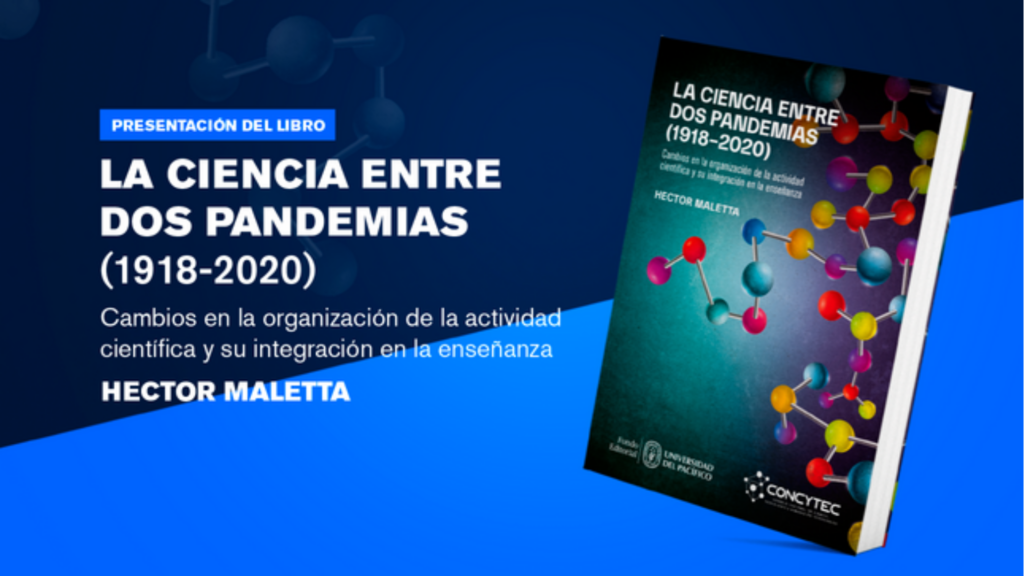 Presentación del libro de Héctor Maletta: “La Ciencia entre dos Pandemias (2018-2020). Cambios en la organización de la actividad científica y su integración en la enseñanza”